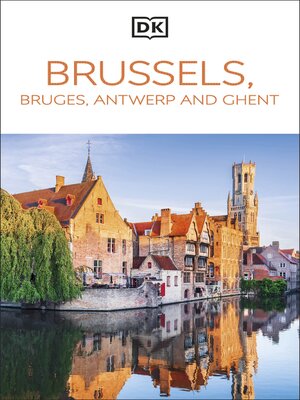 cover image of DK Brussels, Bruges, Antwerp and Ghent